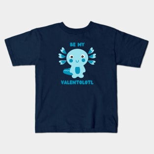 Cute blue kawaii axolotl asking - Be my Valentolotl Kids T-Shirt